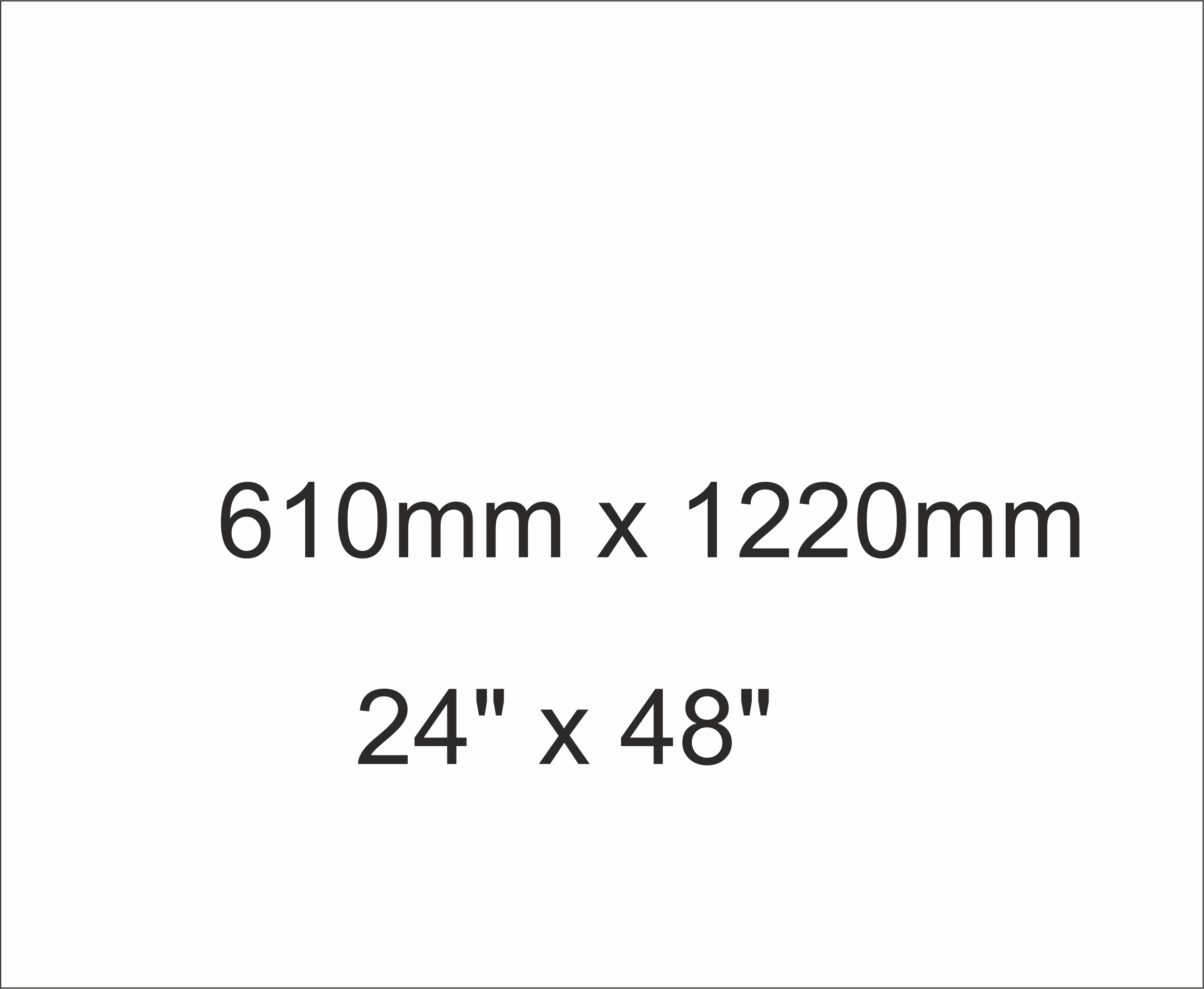 610 x 1220mm